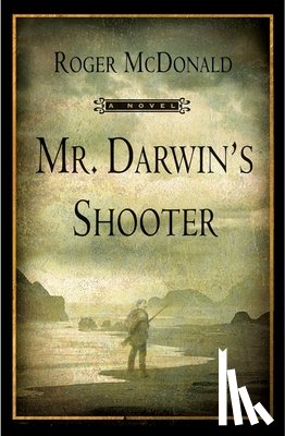 McDonald, Roger - Mr. Darwin's Shooter
