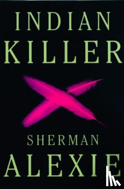 Alexie, Sherman - Alexie, S: Indian Killer