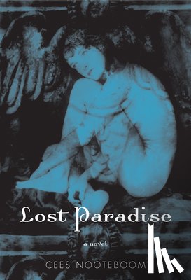 Nooteboom, Cees - Lost Paradise