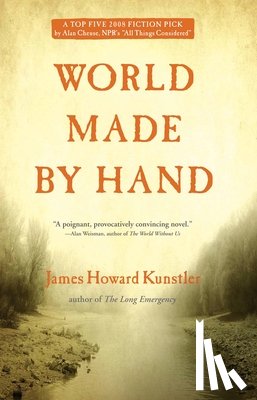 Kunstler, James Howard - World Made by Hand