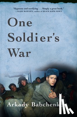 Babchenko, Arkady - Babchenko, A: One Soldier's War