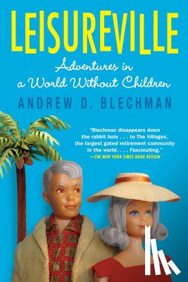 Blechman, Andrew D. - Leisureville