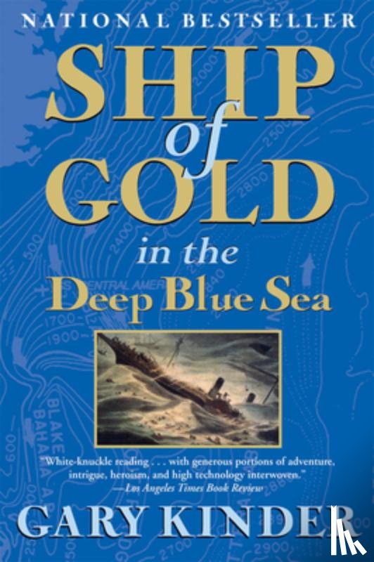 Kinder, Gary - Ship of Gold in the Deep Blue Sea