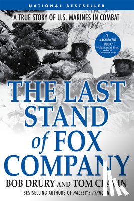 Drury, Bob - The Last Stand of Fox Company: A True Story of U.S. Marines in Combat
