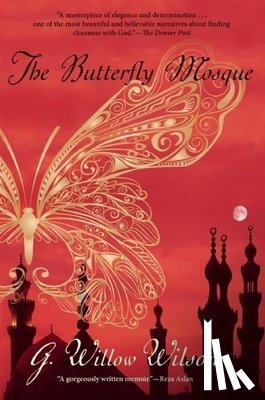 Wilson, G. Willow - The Butterfly Mosque