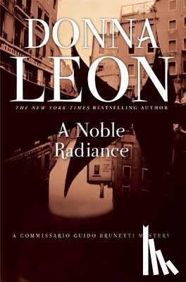 Leon, Donna - A Noble Radiance