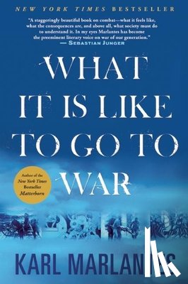 Marlantes, Karl - What It Is Like to Go to War