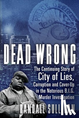 Sullivan, Randall - Sullivan, R: Dead Wrong