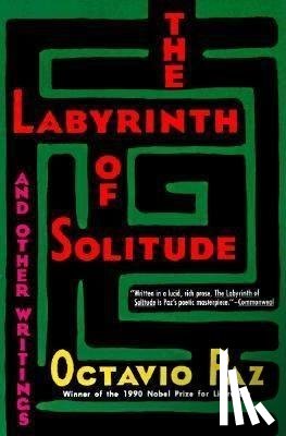 Paz, Octavio - Paz, O: Labyrinth of Solitude