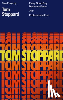 Stoppard, Tom - Every Good Boy Deserves Favor and Professional Foul