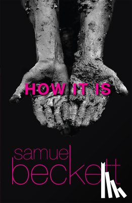 Beckett, Samuel - How It Is