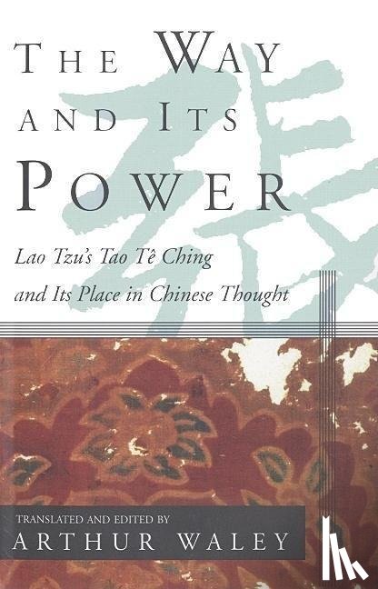 Tzu, Lao - WAY & ITS POWER