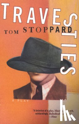 Stoppard, Tom - TRAVESTIES