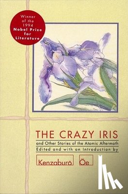 OE, Kenzaburo - CRAZY IRIS