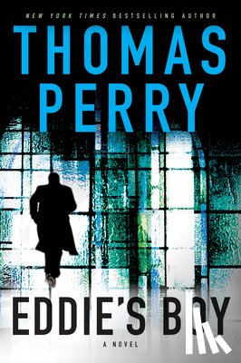 Perry, Thomas - Eddie's Boy: A Butcher's Boy Novel