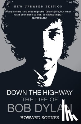 Sounes, Howard - DOWN THE HIGHWAY