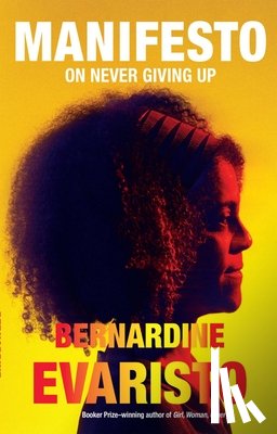 Evaristo, Bernardine - Evaristo, B: Manifesto