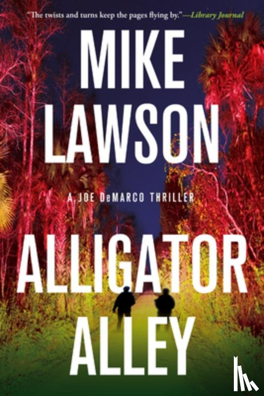 Lawson, Mike - Alligator Alley: A Joe DeMarco Thriller
