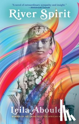 Aboulela, Leila - Aboulela, L: River Spirit