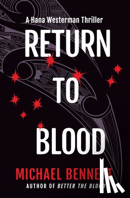 Bennett, Michael - Return to Blood: A Hana Westerman Thriller