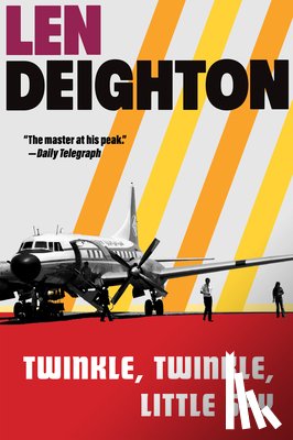 Deighton, Len - Twinkle, Twinkle, Little Spy: A Harry Palmer Novel