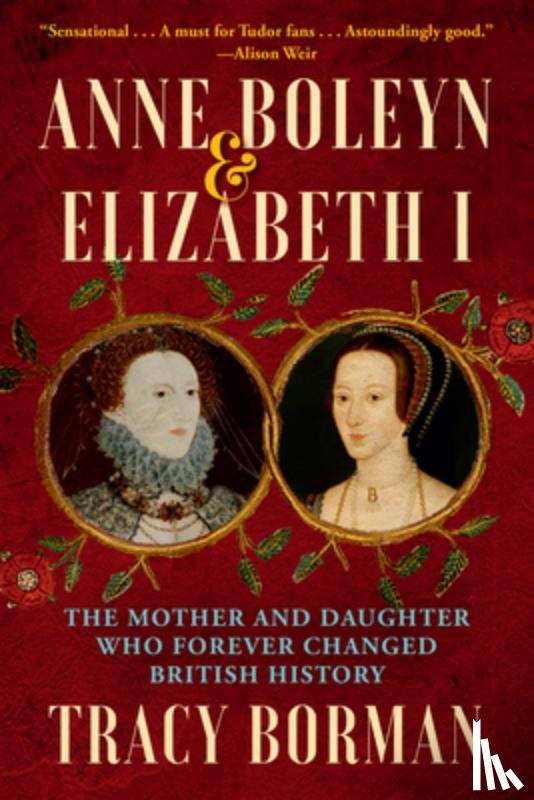 Borman, Tracy - Borman, T: Anne Boleyn & Elizabeth I
