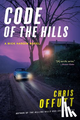 Offutt, Chris - Code of the Hills: A Mick Hardin Novel