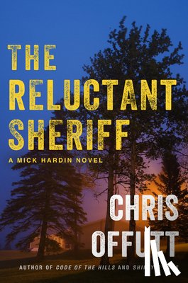 Offutt, Chris - The Reluctant Sheriff