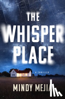 Mejia, Mindy - The Whisper Place