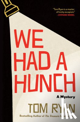 Ryan, Tom - We Had a Hunch: A Mystery