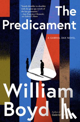 Boyd, William - The Predicament: A Gabriel Dax Novel