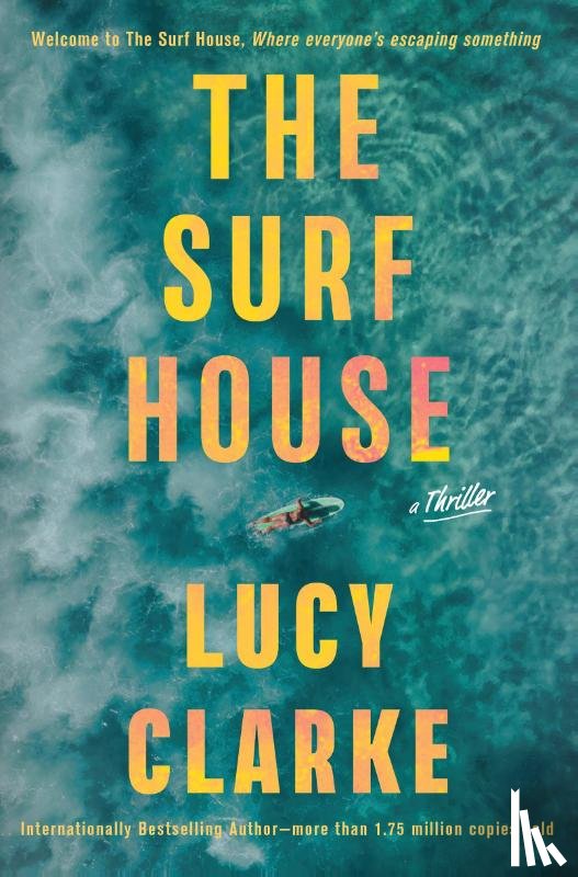 Clarke, Lucy - Clarke, L: Surf House