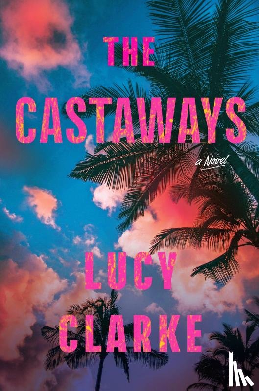 Clarke, Lucy - Clarke, L: Castaways