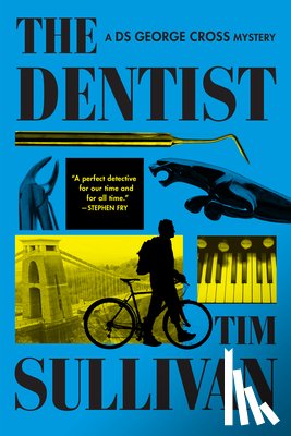 Sullivan, Tim - The Dentist: A DS George Cross Mystery