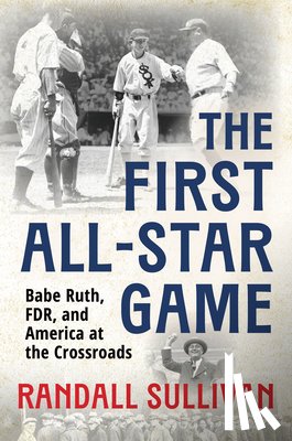Sullivan, Randall - The First All-Star Game