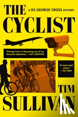Sullivan, Tim - The Cyclist: A DS George Cross Mystery