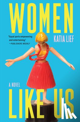 Lief, Katia - Women Like Us