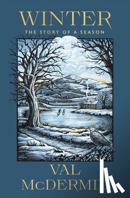 McDermid, Val - Winter: The Story of a Season