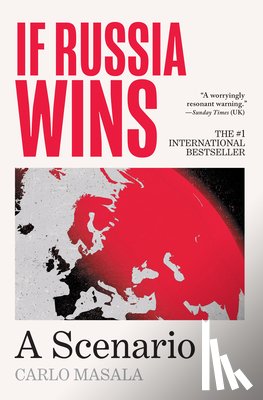 Masala, Carlo - If Russia Wins: A Scenario