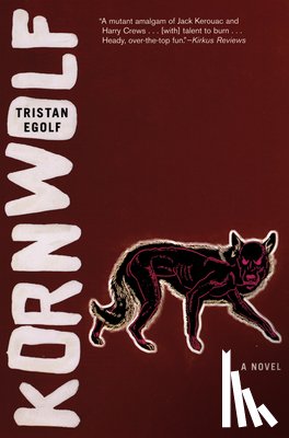 Tristan Egolf - Kornwolf