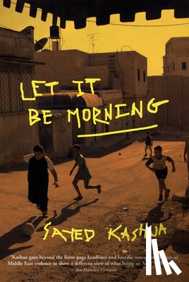 Kashua, Sayed - Let It Be Morning