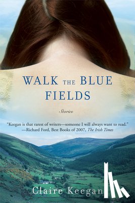 Keegan, Claire - Walk the Blue Fields