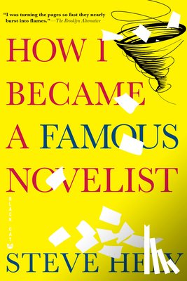 Hely, Steve - How I Became a Famous Novelist