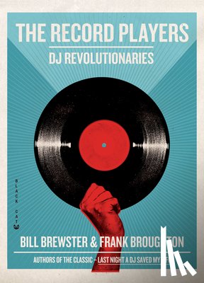 Brewster, Bill - The Record Players: DJ Revolutionaries