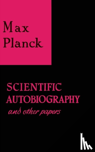 Planck, Max - Scientific Autobiography and Other Papers