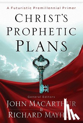 Richard Mayhue - Christ'S Prophetic Plans