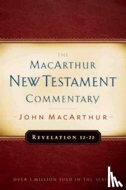 Macarthur, John F. - Revelation 12-22 Macarthur New Testament Commentary