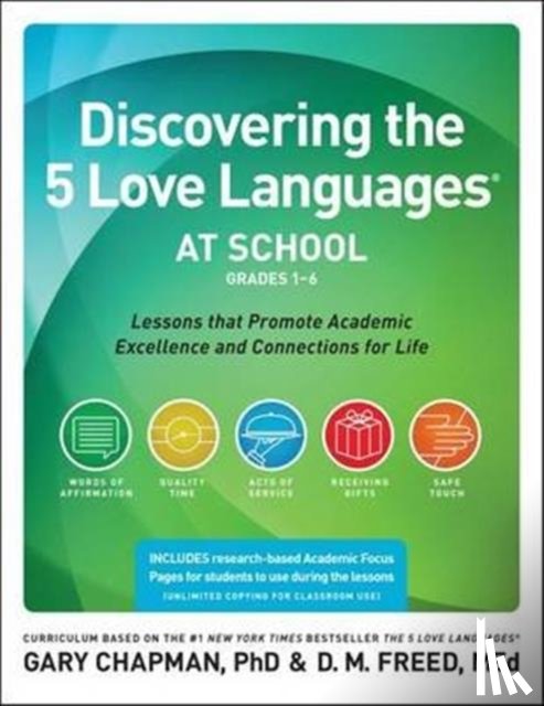Chapman, Dr. Gary - Discovering The 5 Love Languages At School (Grades 1-6)