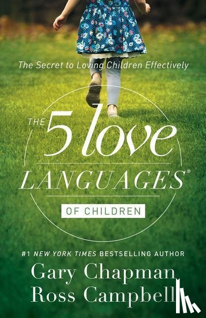 Chapman, Gary, Campbell, Ross - Five Love Languages of Children