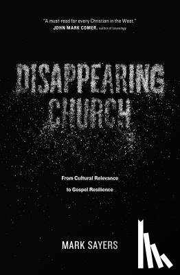 Sayers, Mark - Disappearing Church